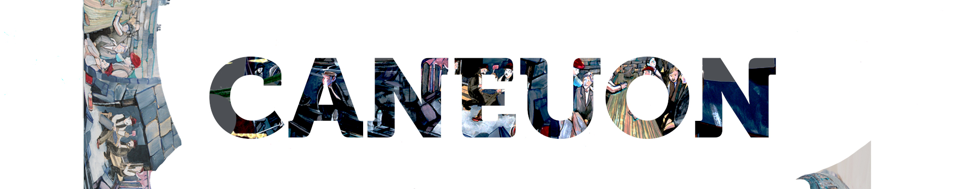 A banner image showing the word "Caneuon" in a stylised font in all capital letters, with a painting of slate miners used as a background to the letters.